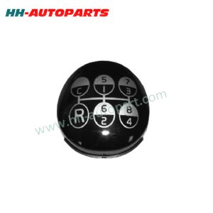 1673589 Gear Shift Control Knob Cap for Volvo FL7/FL12/FH565/FM7/FH16/FL10/NH/FM12/FM10 HH-AutoParts Volvo FL7 TRUCK EU 1991 Volvo FL12 TRUCK EU 1995 Volvo FH565 TRUCK EU 1993 Volvo FH12 TRUCK EU 1993 Volvo F12 TRUCK EU 1977 Volvo FM7 TRUCK EU 1998 Volvo FH16 TRUCK EU 1993 Volvo FL10 TRUCK EU 1985 Volvo NH TRUCK EU 1999 Volvo FM12 TRUCK EU 1998 Volvo FM10 TRUCK EU 1998