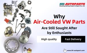 Why Air-Cooled VW Parts Are Still Sought After by Enthusiasts